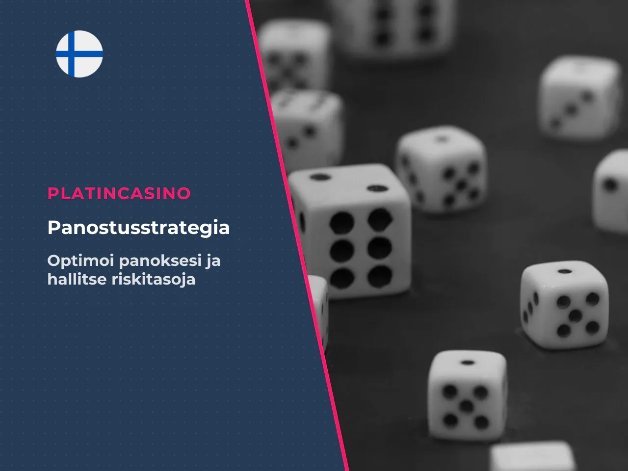 Käytännössä korkean riskin asetuksilla panos kannattaa