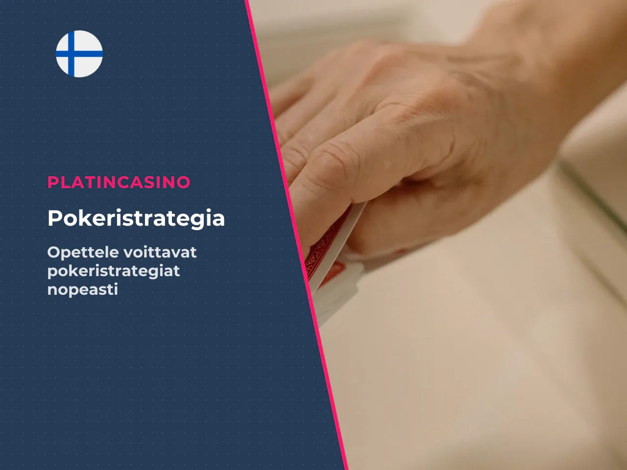 Aloituskädet, positio ja muiden pelaajien toiminta