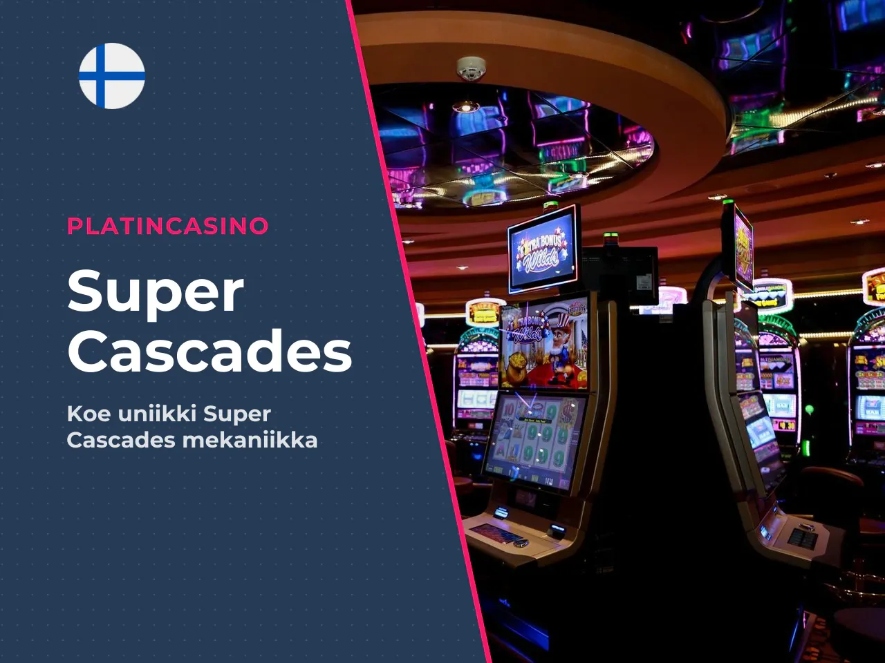 Super Cascades kaskadivoitot Le Banditissa. Super
