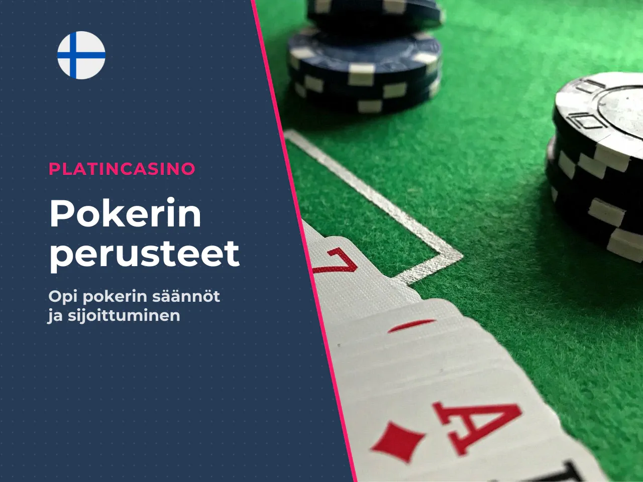Jakaja, blindit ja pelaajien sijoittuminen pöydässä