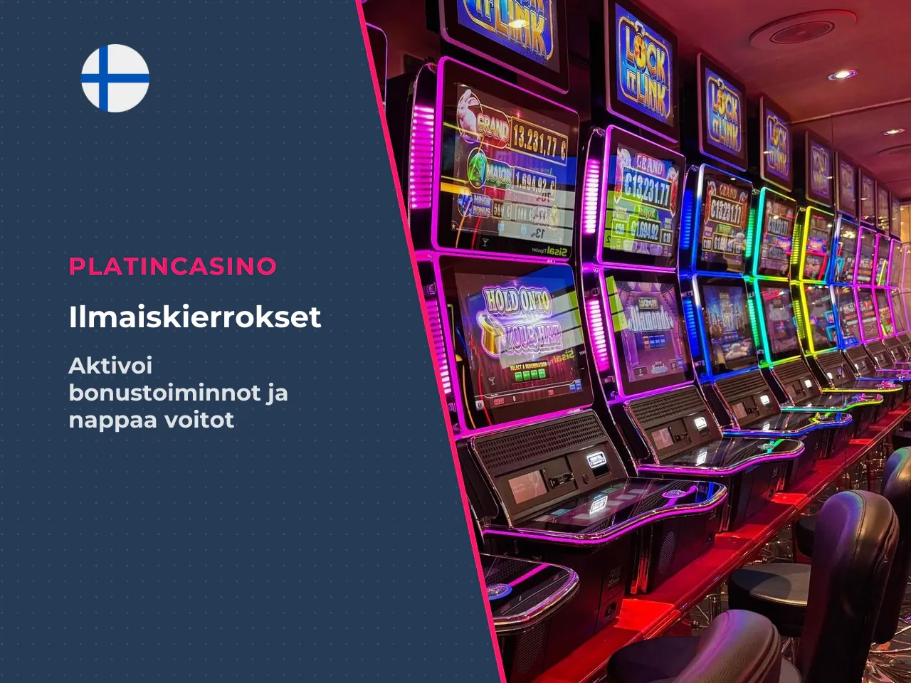 Ilmaiskierrokset ja erikoissymbolit. Ilmaiskierrostoiminto aktivoituu, kun