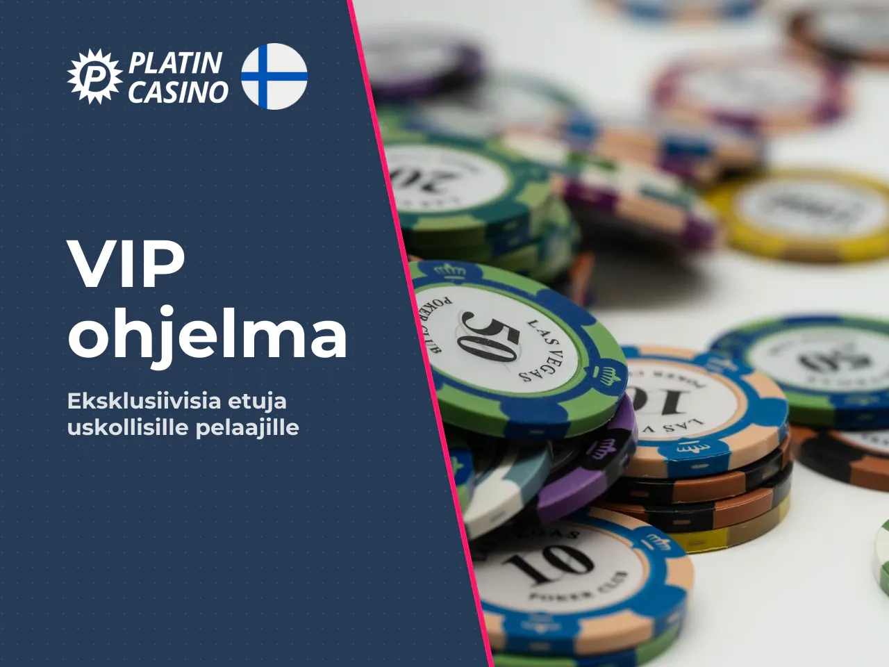 VIP-ohjelma ja PlatinClub-tasot. Uskollisille pelaajille on