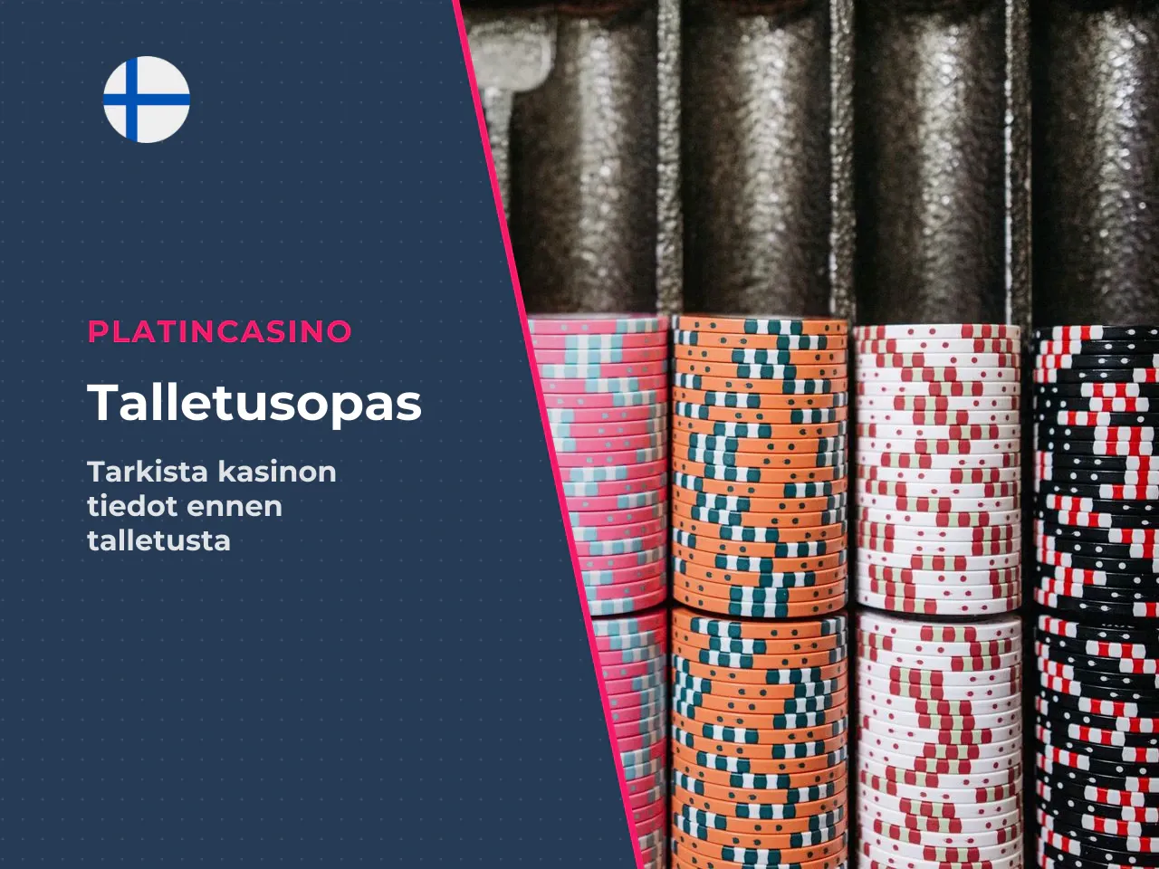 Tarkistuslista ennen ensimmäistä talletusta. 1. Lisenssi