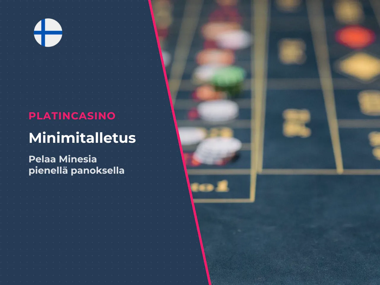 Mines minimitalletus pelaa matalalla kynnyksellä 1