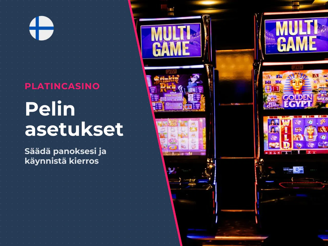Panoksen asettaminen ja kierroksen käynnistäminen. Panos