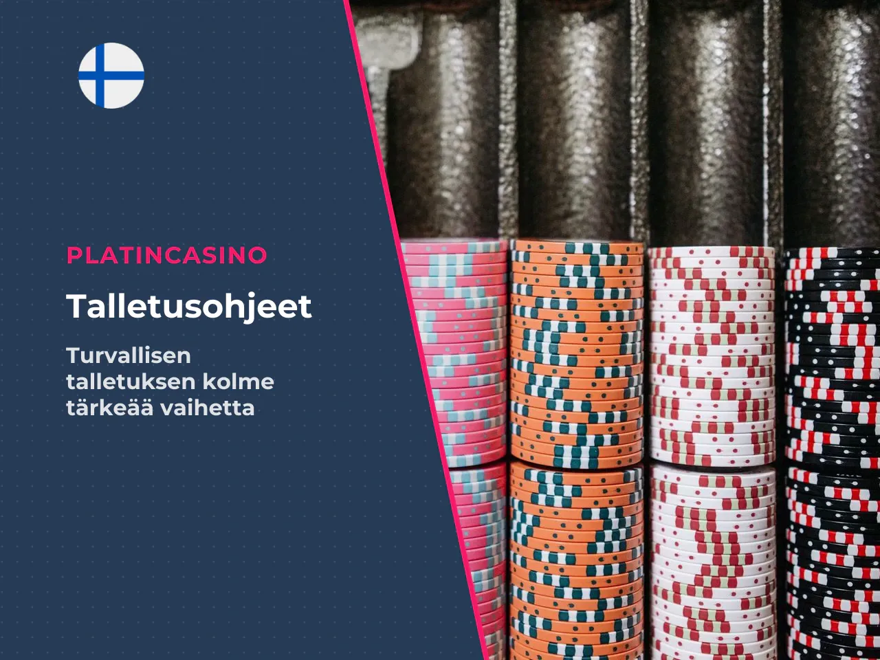 Kolmen askeleen tarkistuslista ennen talletusta. 1