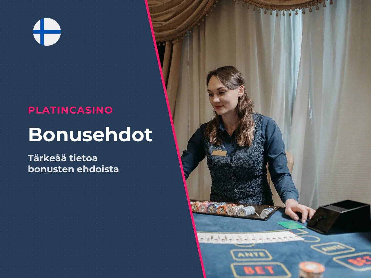 Bonusehdot ja kampanjoiden saatavuus. Jokaiseen Platincasino